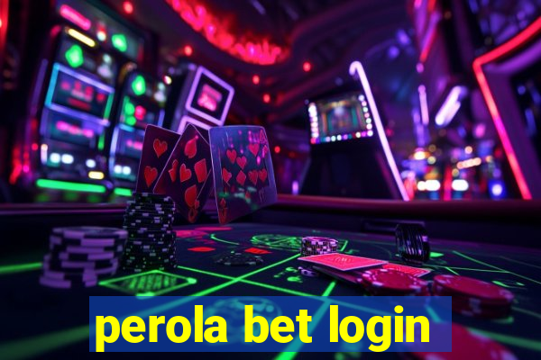 perola bet login